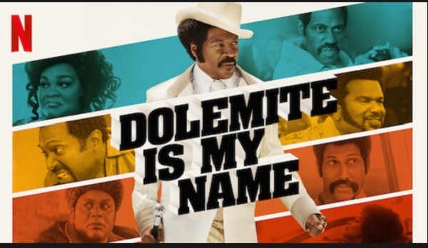 The Best Netflix Originals Movies You Shouldnt Miss Dolemite