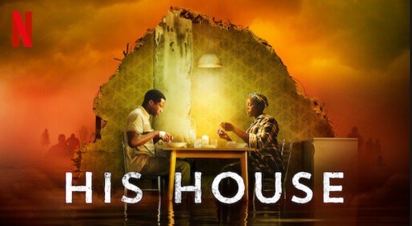 The Best Horror Movies On Netflix His House
