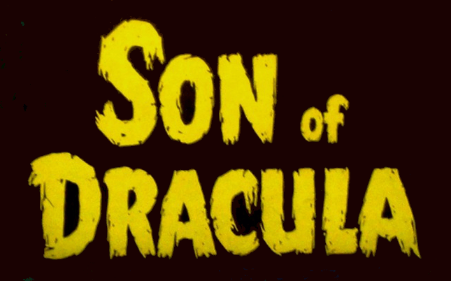Son Of Dracula Movie Monsters That Are Still Classic