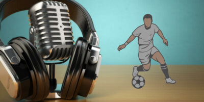 The 9 Best Football (Soccer) Podcasts You Should Listen To