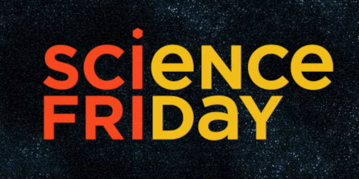 Best Science Podcasts Science Friday