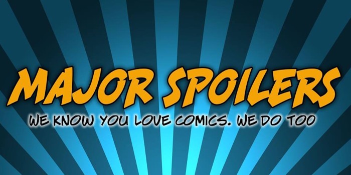 Comic Book Podcasts Major Spoilers