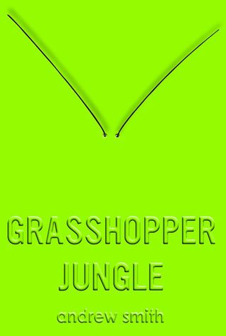 Grasshopper jungle book cover