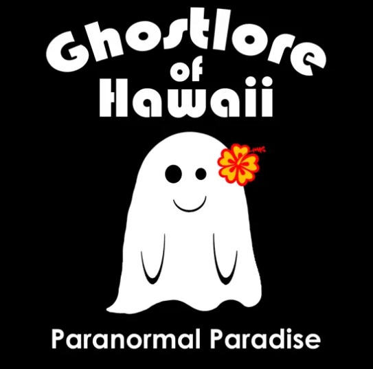 Best Paranormal Podcasts Ghostlore Of Hawaii